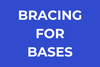 How to Brace for Basing